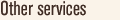 Other services